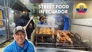 ECUADOR STREET FOOD!  Best Place To enjoy Quito Street Food!