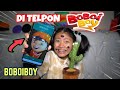 DI TELPON BOBOIBOY MALAM MALAM DI AJAK KETEMUAN !