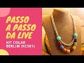 Passo a passo colar colorido e fios  kit colar berlim kc561