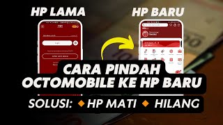 CARA MEMINDAHKAN OCTO MOBILE KE HP BARU | Cara Pindah Device Octo Mobile CIMB Niaga screenshot 2