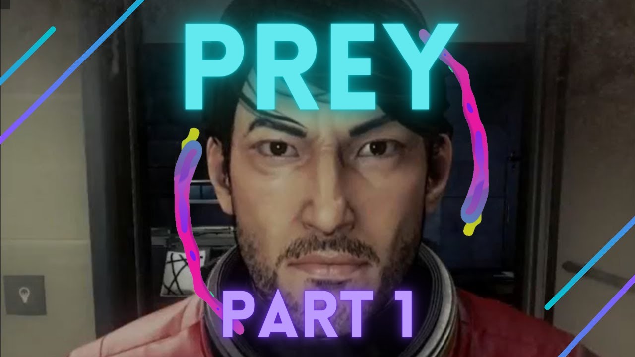 PREY PART 1 Walkthrough Gameplay FULL GAME YouTube prey-part-1-walkthrough-gameplay-full-game-youtube