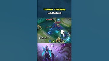 Valentina perfect Combo skill Tutorial Mobile Legends