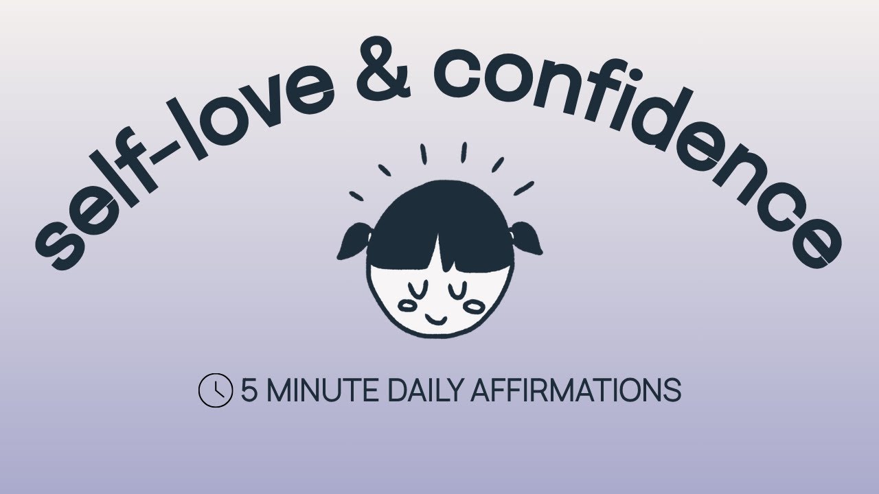 5 Minute Daily Affirmations for Self-Love and Confidence - YouTube
