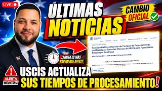 🔴 ÚLTIMA HORA: USCIS Actualiza Sus Tiempos de Procesamiento JULIO 2026