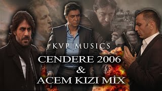 Cendere 2006 & Acem Kızı MİX - Kurtlar Vadisi Pusu Resimi