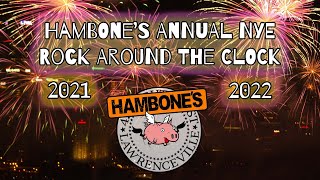 Second Annual Hambone's Annual NYE Rock Around The Clock 2021-22 Stream 2