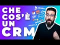 CRM: cos’è e Come Funziona? | Cosa è il Customer Relationship Management in parole povere