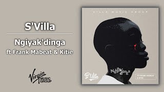 Svilla  Ngiyakdinga Feat Frank Mabeat Kitie   