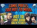 The Hottest Selling Comic Books in the Market RIGHT NOW! / Top 10 Back Issues ft.GemMintCollectibles