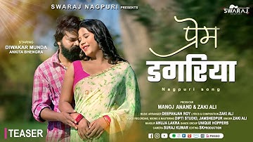 Prem Dagariya | Teaser |Diwakar Munda | Ankita Bhengra |Zaki Ali | Manoj Anand