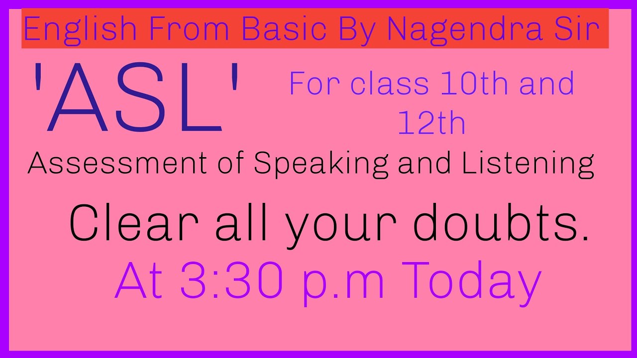 ASL/Assessment Of Speaking and Listening/ASL for 10th &12th