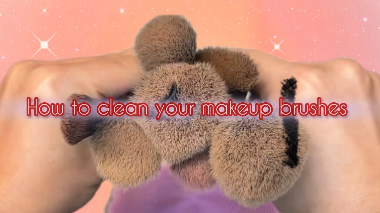 How To Clean Your Makeup brushes & Beauty Blender - YouTube