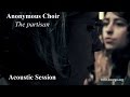 Capture de la vidéo #750 Anonymous Choir - The Partisan (Acoustic Session)