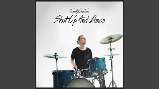 Shut Up and Dance - Twenty One Two