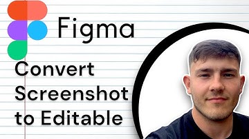 How to Convert Screenshot to Editable Figma Tutorial (2025 Guide)