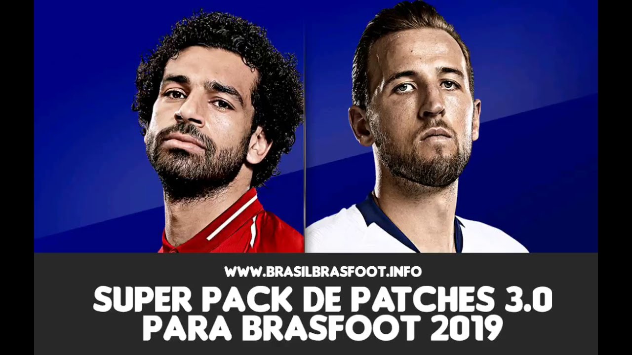 Super Pack de Patches 3.0 para Brasfoot 2019 ( PC e Mobile)