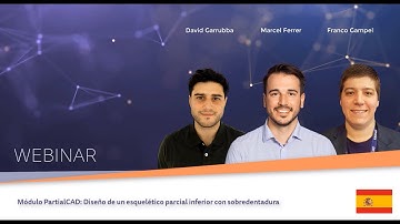 exocad PartialCAD 2020 WEBINAR - Módulo PartialCAD (en español)