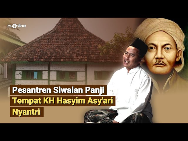 Sejarah Pesantren Siwalanpanji, Tempat KH Hasyim Asy'ari Nyantri - Gus M Hasyim Hamdaniyah | Part I class=