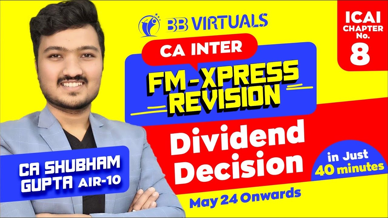 ICAI Chapter 8 | Dividend Decisions | CA Inter FM Xpress Revision ...
