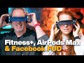 Apple Fitness+, AirPods Max, & FaceBook FUD