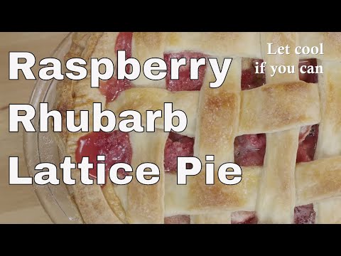 Raspberry Rhubarb Lattice Pie