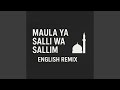 Maula Ya Salli Wa Sallim English Remix 