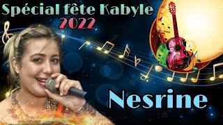 Special fete Kabyle 2022 - Nesrine