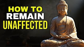 10 Buddhist Principles So That NOTHING Can AFFECT YOU | Buddhism