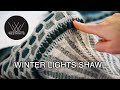Winter Lights Shawl
