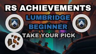 TAKE YOUR PICK -  RS3  - LUMBRIDGE  - BEGINNER