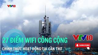 📶 Cần Thơ phủ sóng Wifi miễn phí tại loạt điểm đông người| VTV10 - Đài Truyền hình Việt Nam screenshot 2