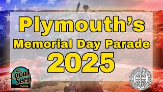 Plymouth Memorial Day Ceremony: May 26, 2025