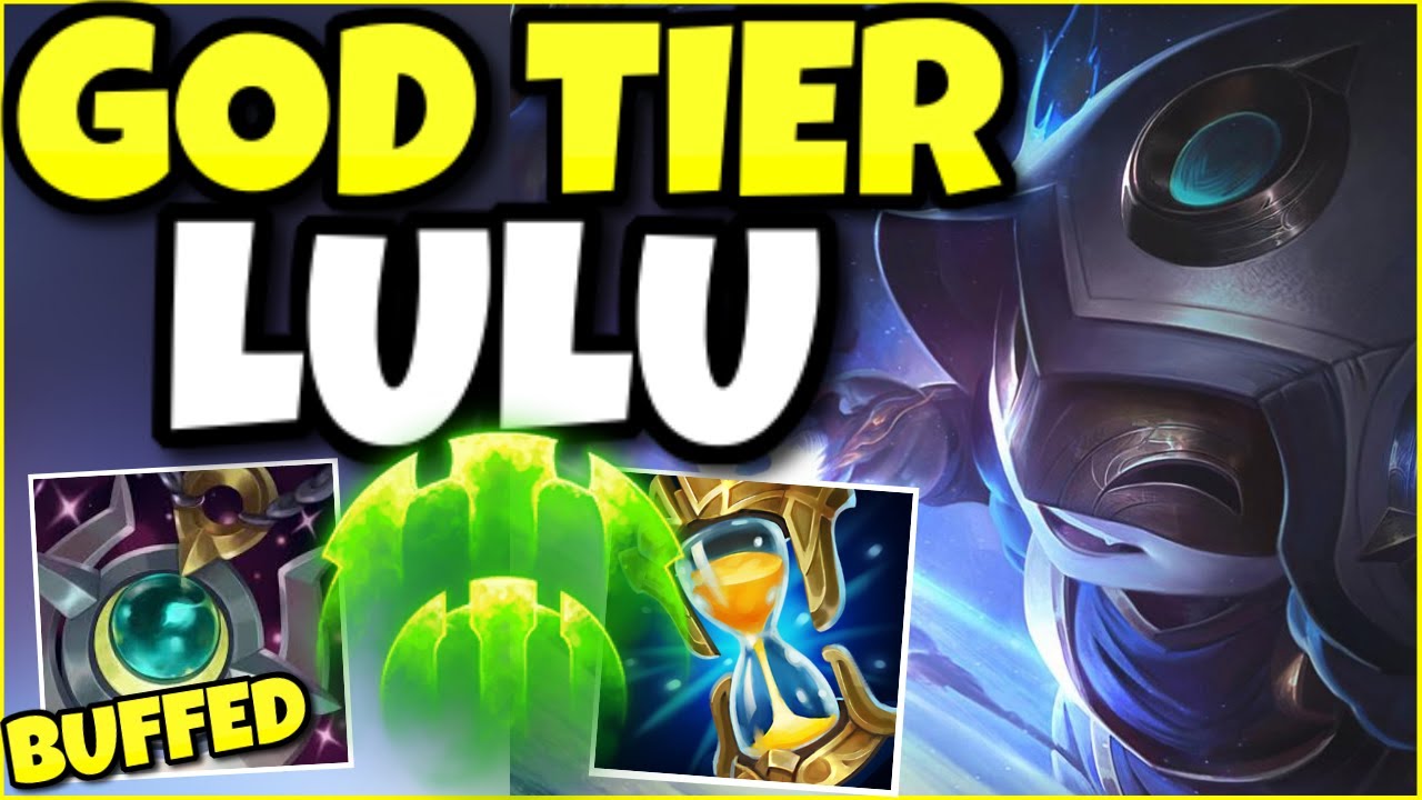 (NEW BUFFS) THIS IS WHY LULU IS S+ TIER IN EVERY ELO! - (League of Legends)