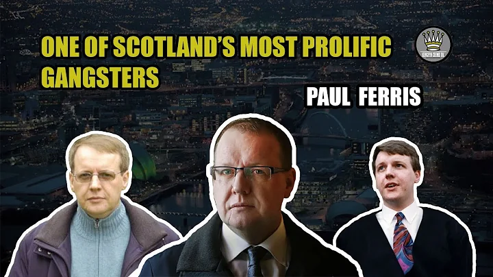 Scotland's Notorious Career Criminal - Paul Ferris...