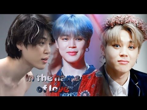 Jimin - fmv - In the name of Love