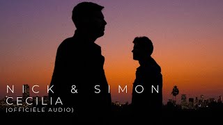 Miniatura de "Nick & Simon - Cecilia (Official Audio)"