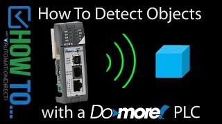 How To Detect Objects with an AutomationDirect Do-more PLC