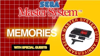 Master System Memories with Special Guests | Celebrating the 40th Anniversary of the Master System