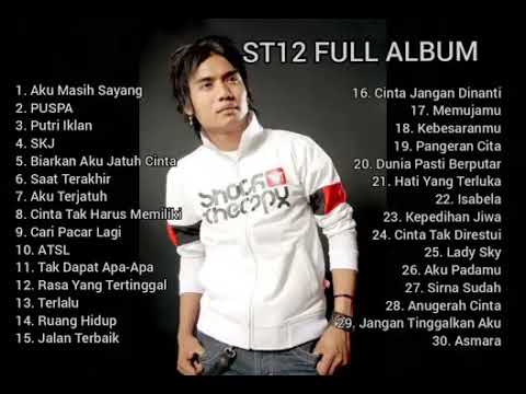 kumpulan LAGU  ST12 terbanyak