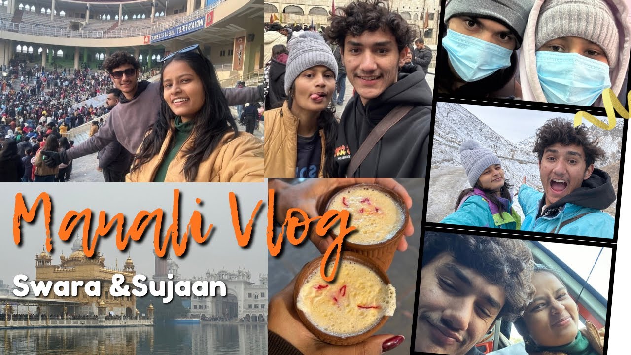 Manali Vlog🏔️| Our first Vlog | Swara & Sujaan