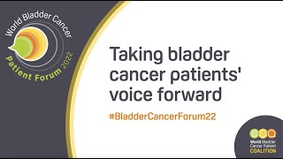 Highlights from World Bladder Cancer Patient Forum 2022