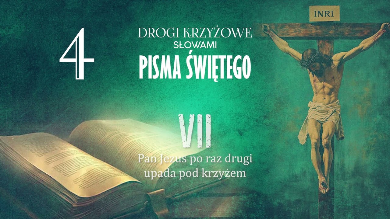 #4 Droga Krzyżowa słowami Pisma Świętego na Wielki Post - bądź przy Panu Jezusie i rozmyślaj!