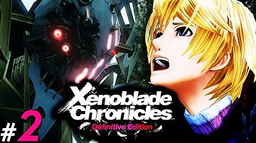 Xenoblade Chronicles Blind Playthrough: Part 2 - Repay Them