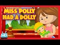 'Miss Polly Had A Dolly' Nursery Rhyme