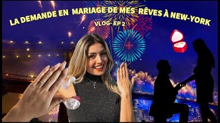 LA DEMANDE EN MARIAGE DE MES RÊVES À NEW YORK -VLOG-EP-2 😱 by melodymood 714 views 4 months ago 26 minutes