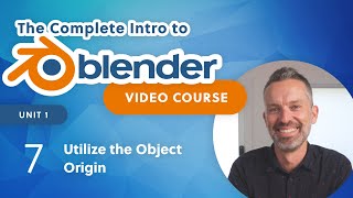 Blender Beginner Tutorial – Utilize the Object Origin