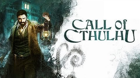 Call of Cthulhu - Chapter 7 & Chapter 8 Gameplay Walkthrough