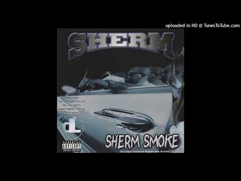 Sherm — Sherm- 18- Fryed Ryde Ft. Daz Dillinger, Tex Mex