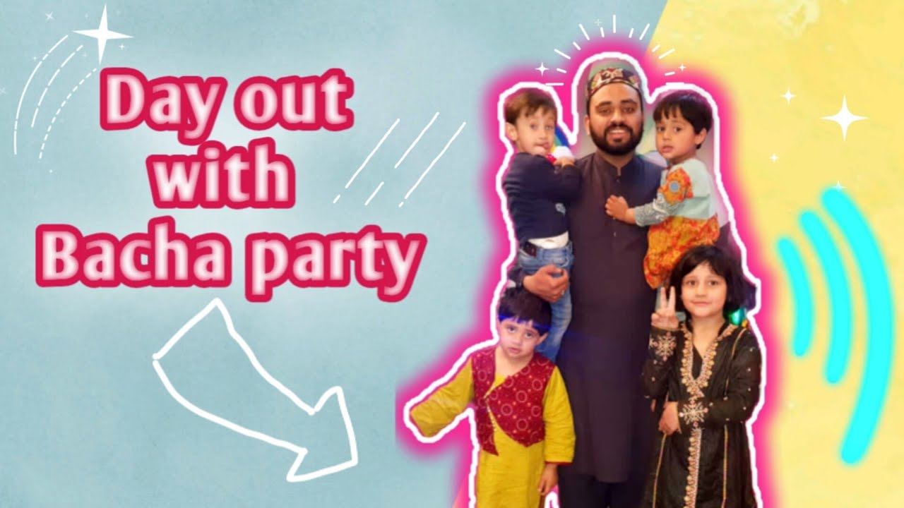 Day out with bacha party vlog syedabdulrehmansherazi vlog fun 