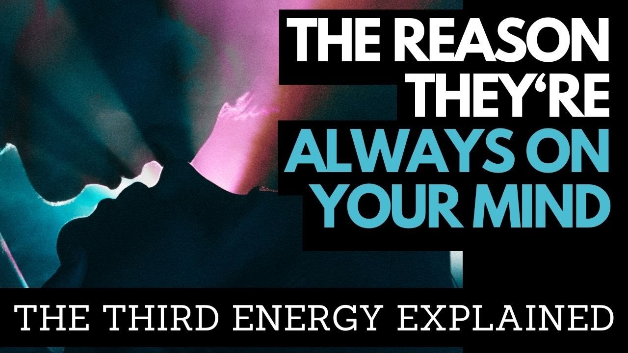 The Third Energy & Twin Flames the reason they're are always on your